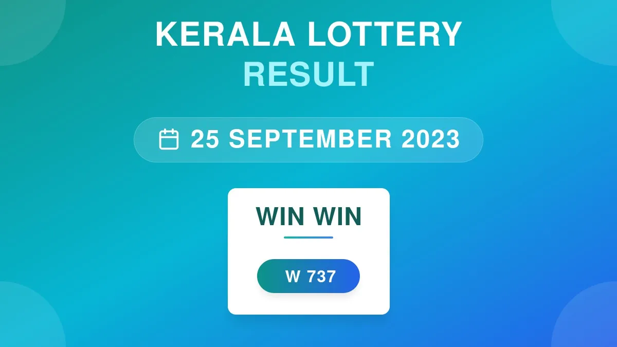 Win Win Lottery W-737 Draw Results (25 Sep 2023)