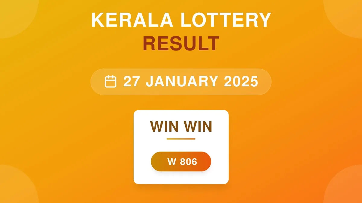 Win Win Lottery W-806 Draw Results (27 Jan 2025)
