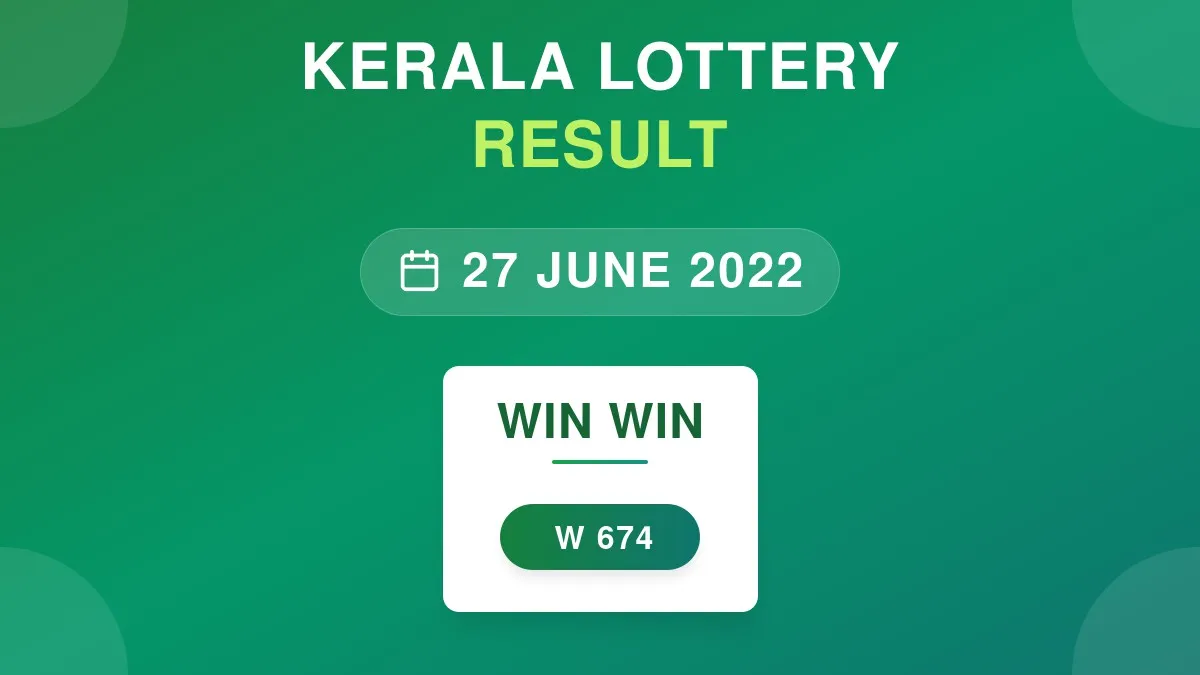 Win Win Lottery W-674 Draw Results (27 Jun 2022)