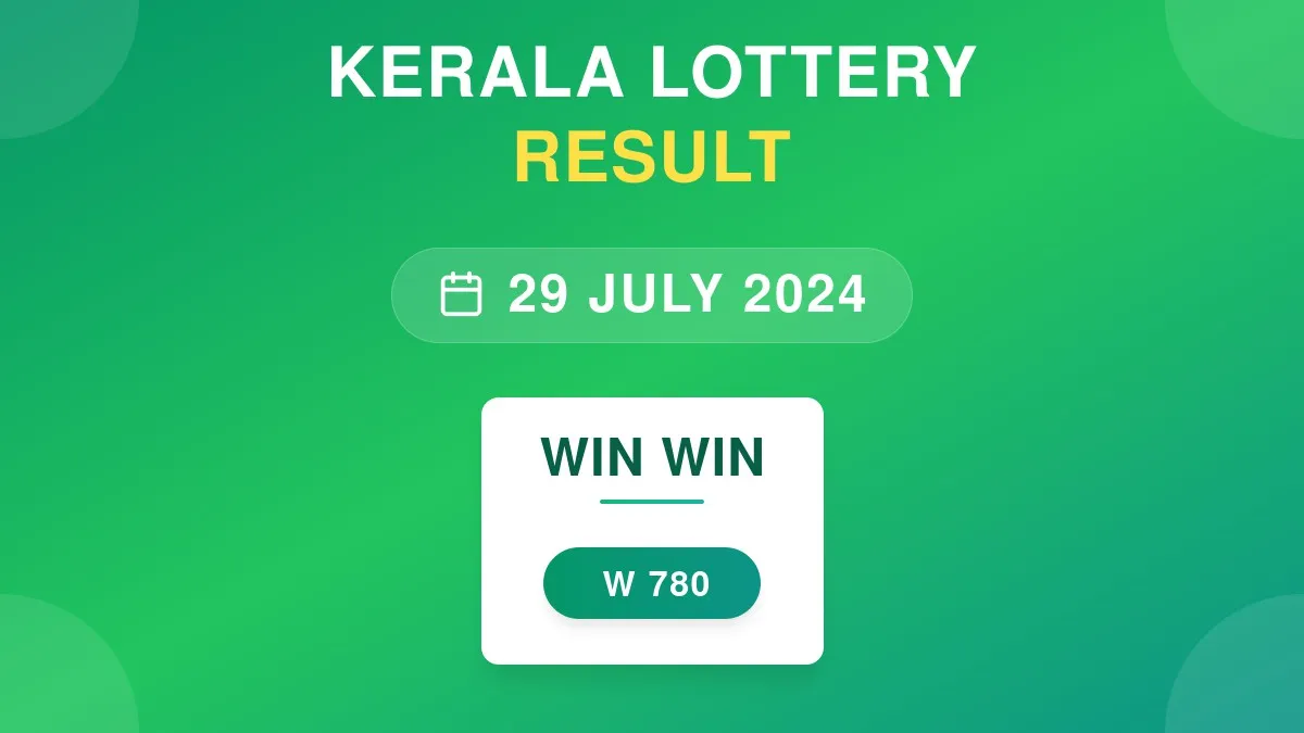 Win Win Lottery W-780 Draw Results (29 Jul 2024)