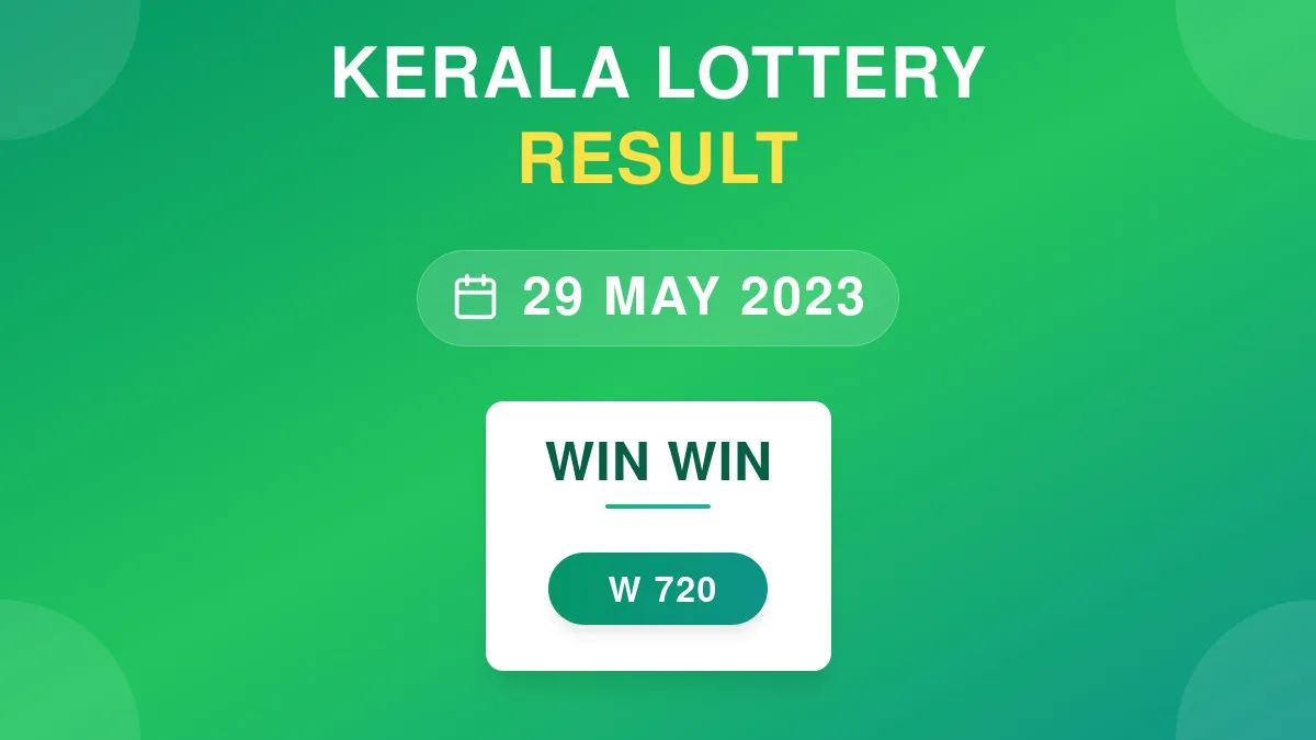 Win Win Lottery W-720 Draw Results (29 May 2023)