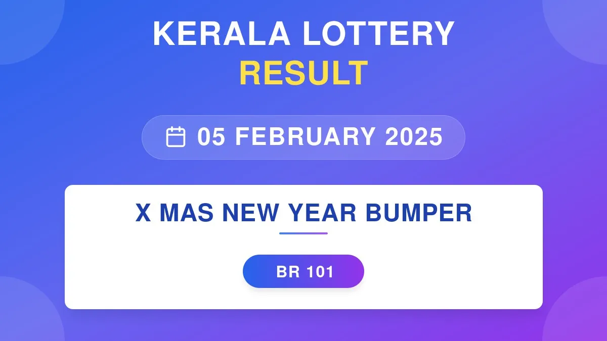 X Mas New Year Bumper Lottery BR-101 Draw Results (05 Feb 2025)