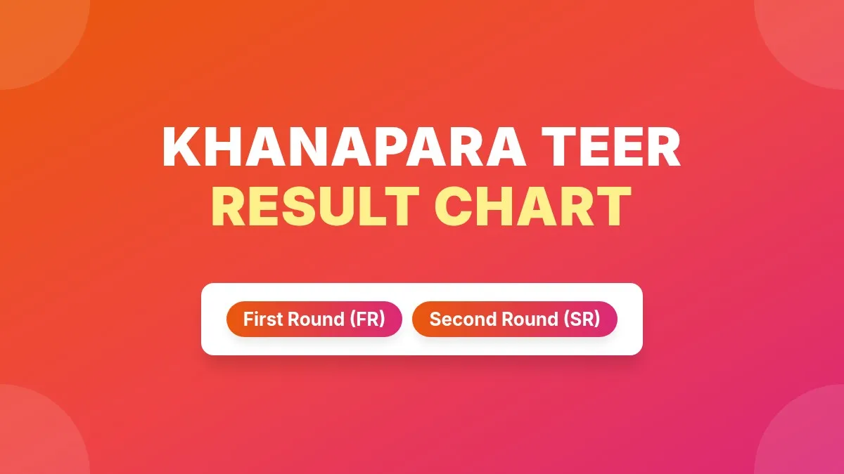 Khanapara Teer Chart | Khanapara Teer Results Chart 2026 | Khanapara Teer Previous Results Chart With Number
