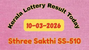 Kerala Lottery Result Sthree Sakthi Ss 510 March 10 2026 Live Updates 011